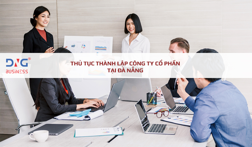 Thủ tục thành lập công ty cổ phần tại Đà Nẵng