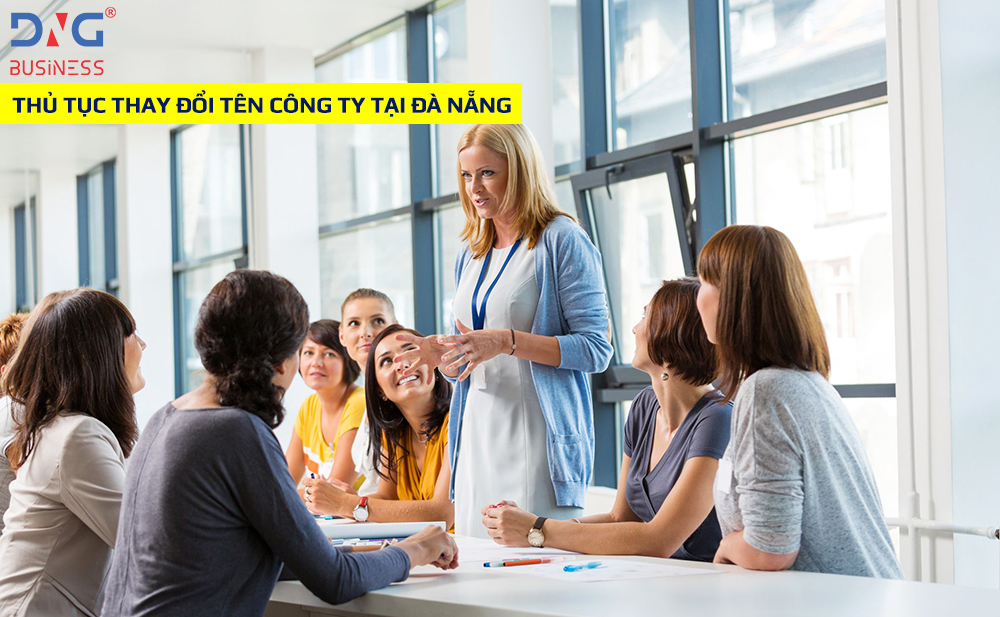 THỦ TỤC THAY ĐỔI TÊN CÔNG TY TẠI ĐÀ NẴNG THỦ TỤC THAY ĐỔI TÊN CÔNG TY TẠI ĐÀ NẴNG