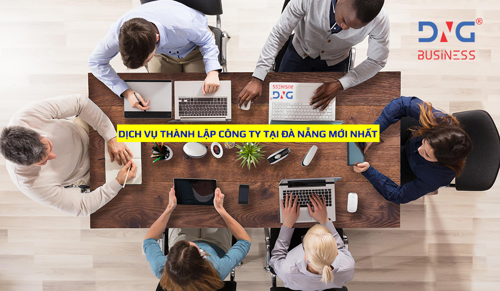 DỊCH VỤ THÀNH LẬP CÔNG TY TẠI ĐÀ NẴNG MỚI NHẤT DỊCH VỤ THÀNH LẬP CÔNG TY TẠI ĐÀ NẴNG MỚI NHẤT